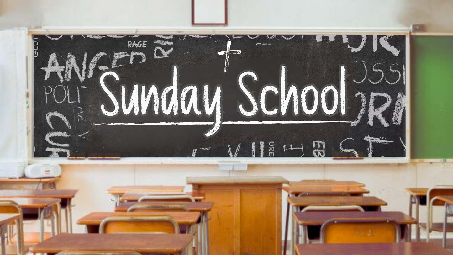 Sunday School Series pt 3