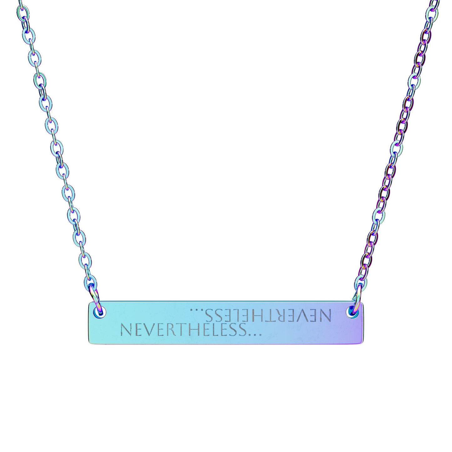 NEVERTHELESS Plate Pendant Necklace- as a reminder and an outward message
