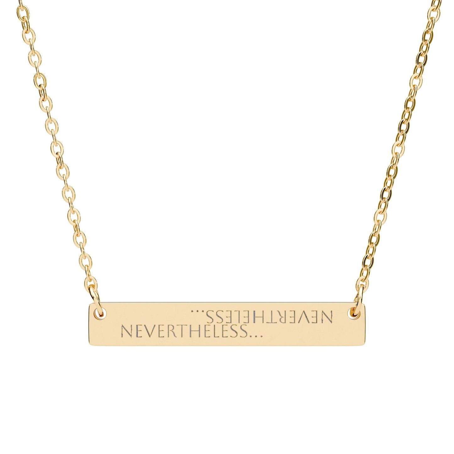 NEVERTHELESS Plate Pendant Necklace- as a reminder and an outward message